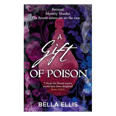 Gift of Poison - Ellis, Bella