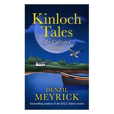 Kinloch Tales - Meyrick, Denzil