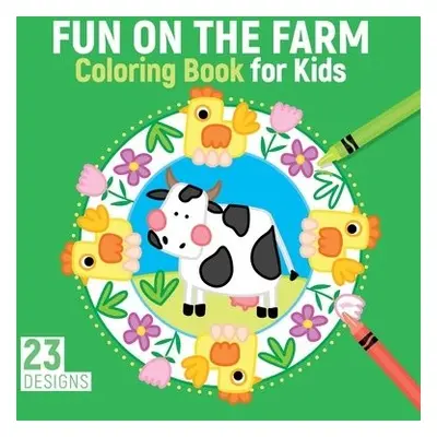 Fun on the Farm Coloring Book for Kids - Editions, Clorophyl