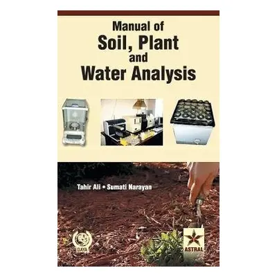 Manual of Soil Plant and Water Analysis - Ali, Tahir