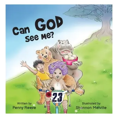 Can God See Me? - Reeve, Penny