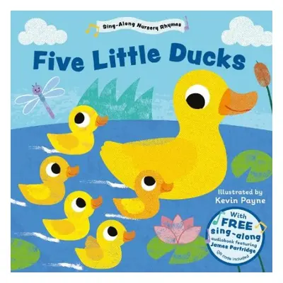 Five Little Ducks (Sing-Along Nursery Rhymes)