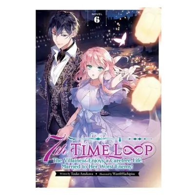 7th Time Loop Vol 6 - Amekawa, Touko