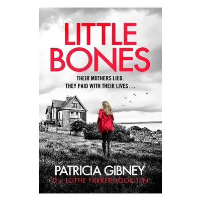 Little Bones - Gibney, Patricia