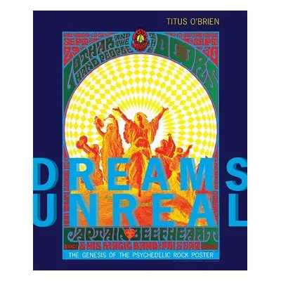 Dreams Unreal - O'Brien, Titus a Montgomery, Scott B. a Connors, Andrew