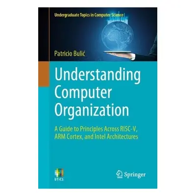 Understanding Computer Organization - Bulic, Patricio