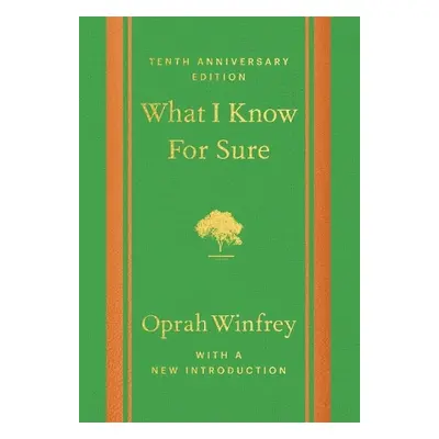 What I Know For Sure - Tenth Anniversary Edition - Winfrey, Oprah