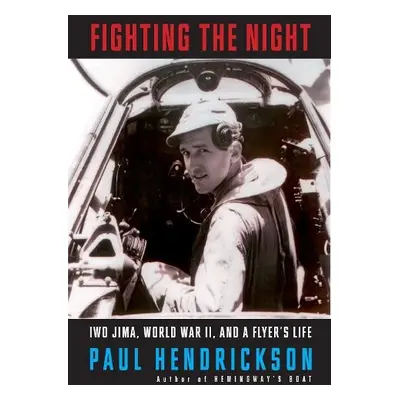 Fighting the Night - Hendrickson, Paul