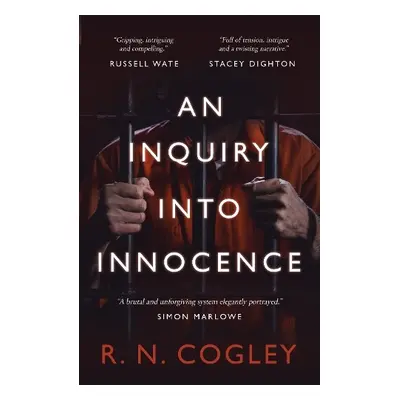 Inquiry Into Innocence - Cogley, R. N.