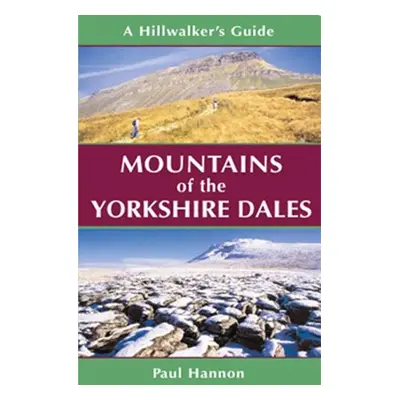 Mountains of the Yorkshire Dales - Hannon, Paul