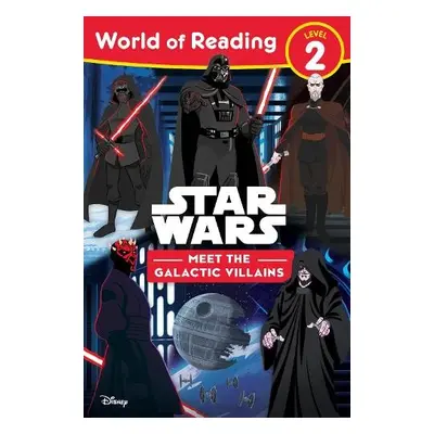 World of Reading: Star Wars: Meet the Galactic Villains - Lucasfilm Press