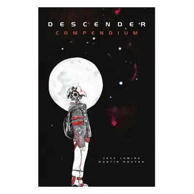 Descender Compendium - Lemire, Jeff