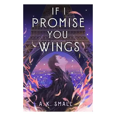 If I Promise You Wings - Small, A.K.