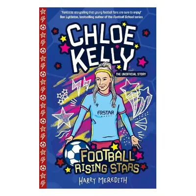 Football Rising Stars: Chloe Kelly - Meredith, Harry