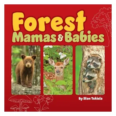 Forest Mamas and Babies - Tekiela, Stan