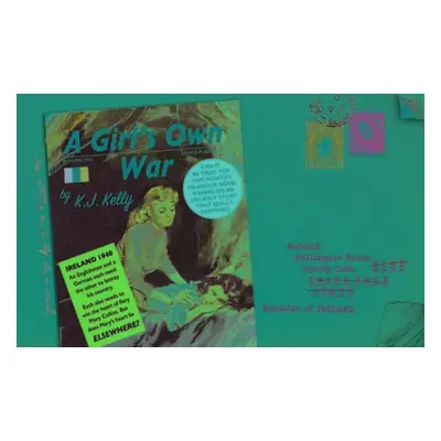 Girl's Own War - Kelly, K.J.