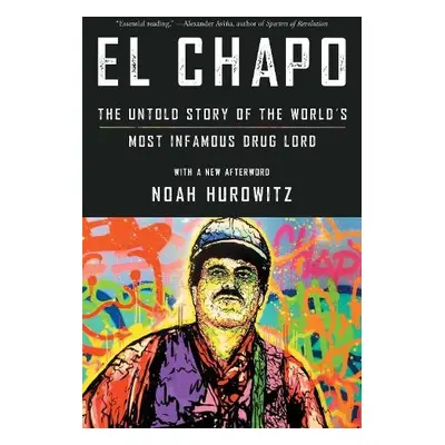 El Chapo - Hurowitz, Noah