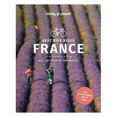 Lonely Planet Best Bike Rides France - Lonely Planet a Parsons, Ashley a Boehm, Quentin a Cooley