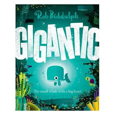 Gigantic - Biddulph, Rob