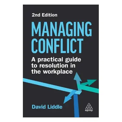 Managing Conflict - Liddle, David