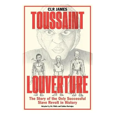 Toussaint Louverture - James, CLR