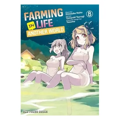 Farming Life in Another World Volume 8 - Naito, Kinosuke