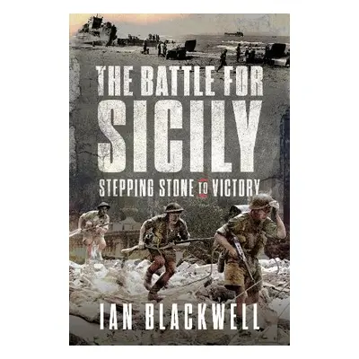 Battle for Sicily - Blackwell, Ian