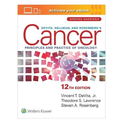 DeVita, Hellman, and Rosenberg's Cancer - DeVita, Jr., Vincent T., MD a Rosenberg, Steven A. a L