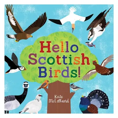 Hello Scottish Birds - McLelland, Kate