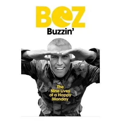 Buzzin' - Bez