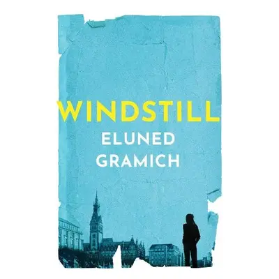 Windstill - Gramich, Eluned