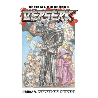 Berserk Official Guidebook - Miura, Kentaro