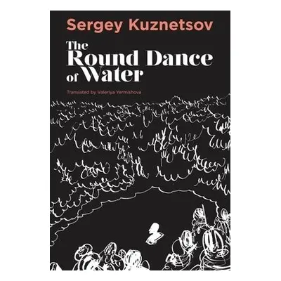 Round-dance of Water - Kuznetsov, Sergey