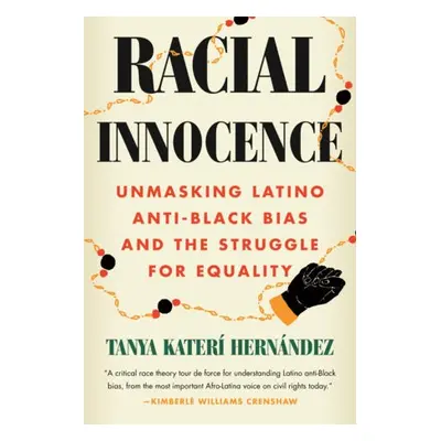 Racial Innocence - Hernandez, Tanya Kateri