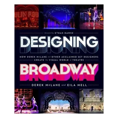 Designing Broadway - McLane, Derek a Mell, Eila