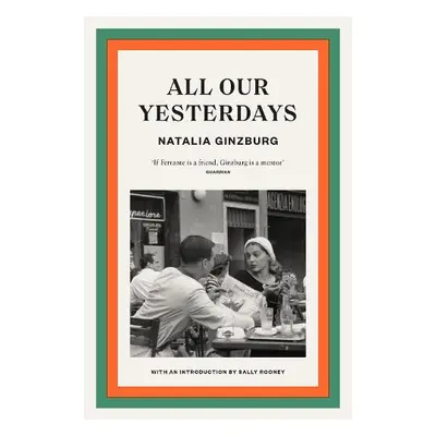 All Our Yesterdays - Ginzburg, Natalia