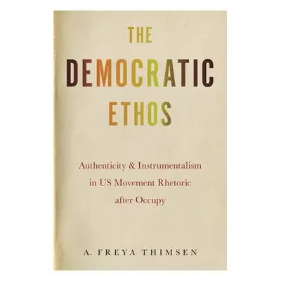 Democratic Ethos - Thimsen, A. Freya