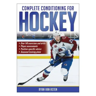 Complete Conditioning for Hockey - van Asten, Ryan