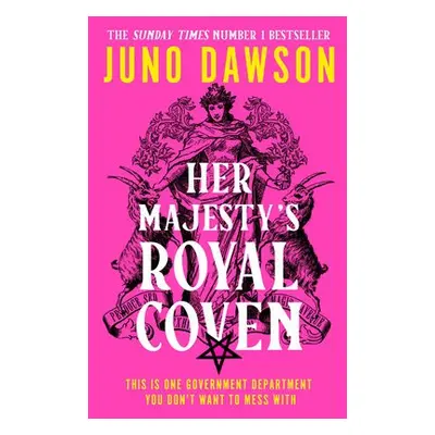 Her Majesty’s Royal Coven - Dawson, Juno