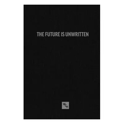 Future is Unwritten - Working Class Histor