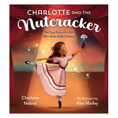 Charlotte and the Nutcracker - Nebres, Charlotte a Marley, Alea