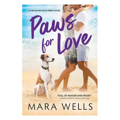 Paws for Love - Wells, Mara