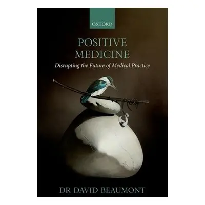 Positive Medicine - Beaumont, Dr David (Consultant Occupational Physician, Consultant Occupation