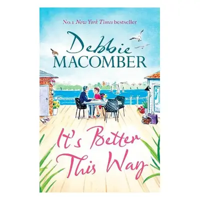 It's Better This Way - Macomber, Debbie