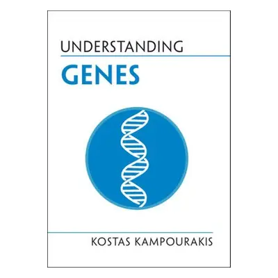 Understanding Genes - Kampourakis, Kostas (Universite de Geneve)