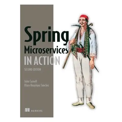 Spring Microservices in Action - Carnell, John a Sanchez, Illary