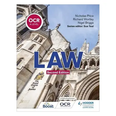 OCR A Level Law Second Edition - Wortley, Richard a Price, Nicholas