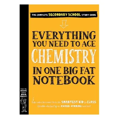 Everything You Need to Ace Chemistry in One Big Fat Notebook - Publishing, Workman a Swanson, Je