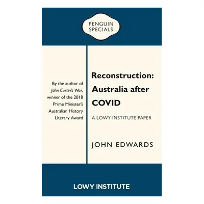 Reconstruction: Australia after COVID - Edwards, John