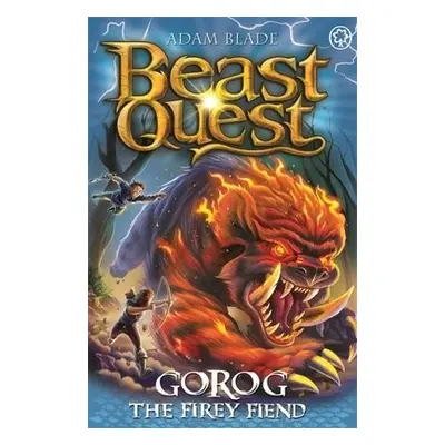 Beast Quest: Gorog the Fiery Fiend - Blade, Adam